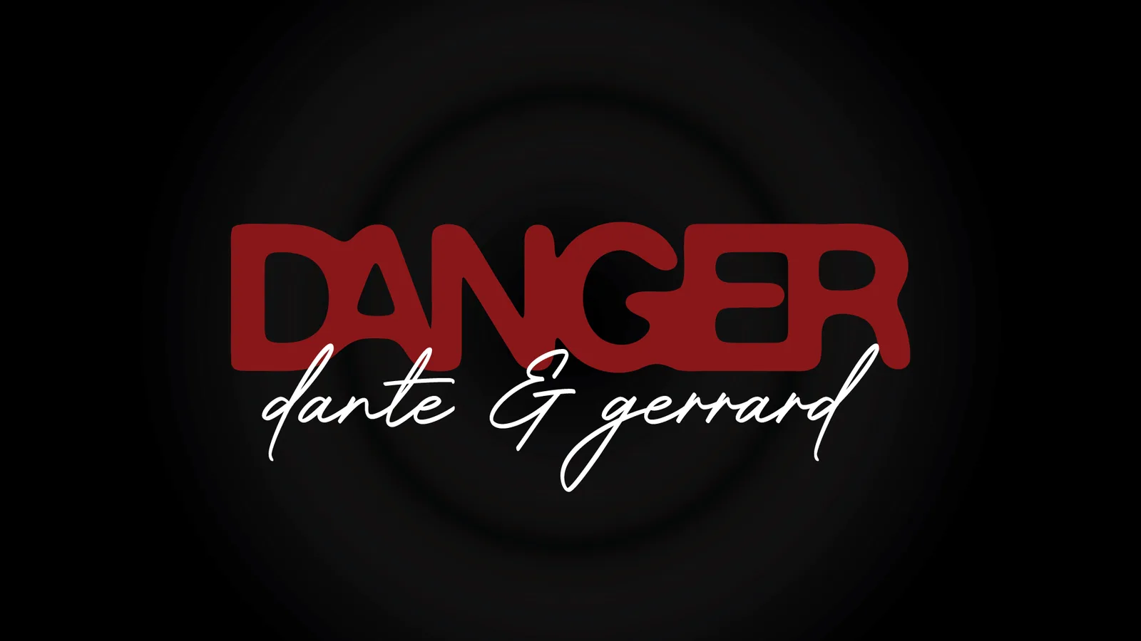 Dante & Gerrard